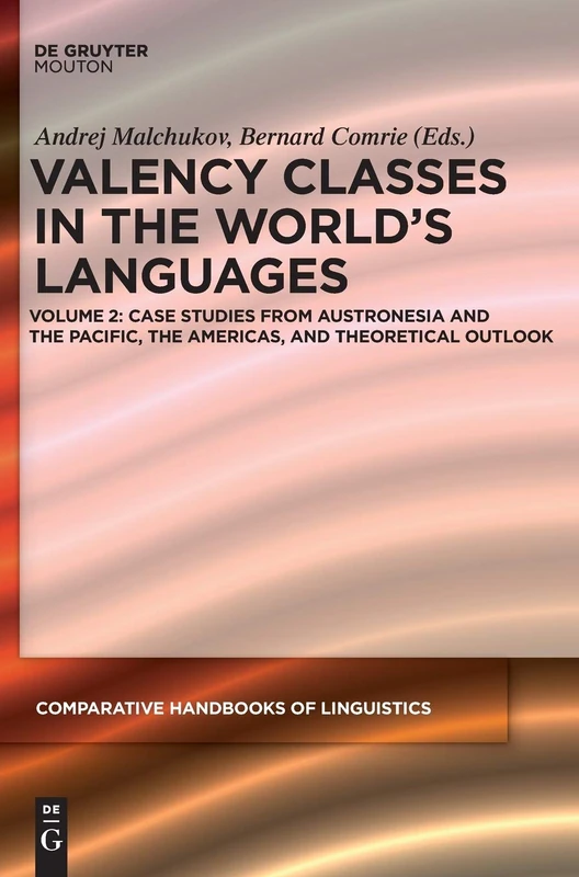 Case Studies from Austronesia, the Pacific, the Americas, and Theoretical Outlook: Vol. 2 (Comparative Handbooks of Linguistics)