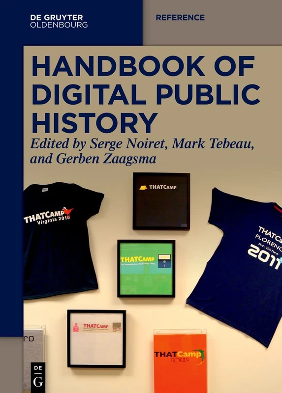 Handbook of Digital Public History (De Gruyter Reference)