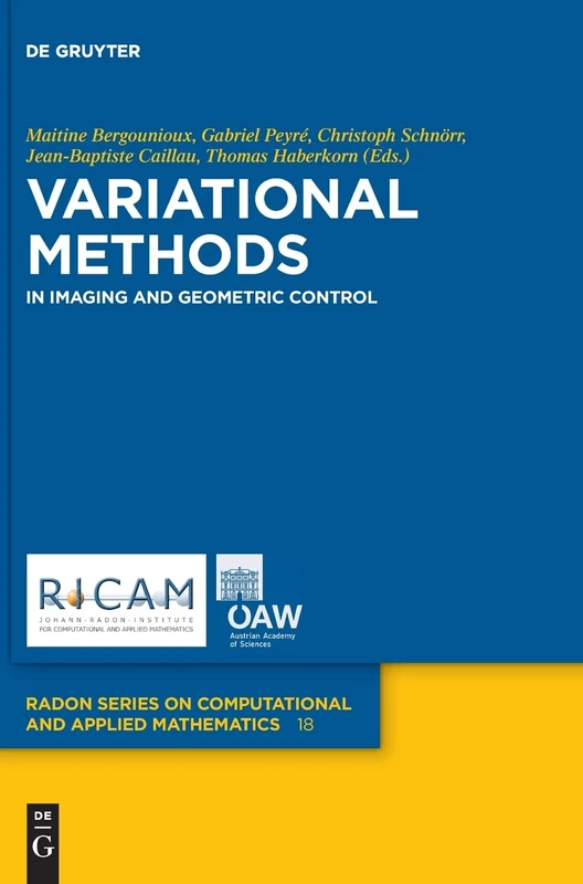Variational Methods: In Imaging and Geometric Control (Radon Series on Computational and Applied Mathematics): 18