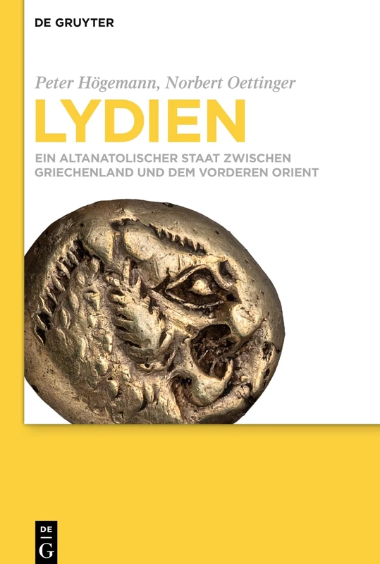 Lydien: Ein altanatolischer Staat zwischen Griechenland und dem Vorderen Orient