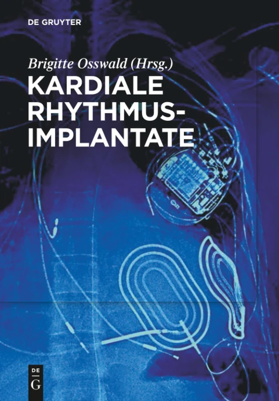 Kardiale Rhythmusimplantate: Manual zum Zertifikat der DGTHG Herzschrittmacher-, ICD- und CRT-Therapie