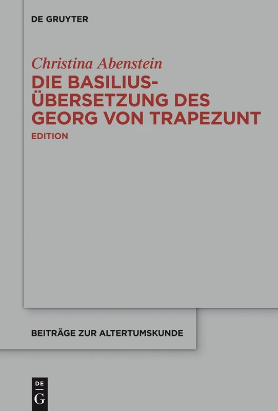 De Gruyter - Die Basilius-Ubersetzung des Georg von Trapezunt