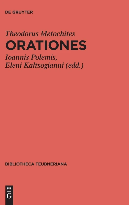 Orationes: Ediderunt Ioannis Polemis Et Eleni Kaltsogianni (Bibliotheca scriptorum Graecorum et Romanorum Teubneriana)
