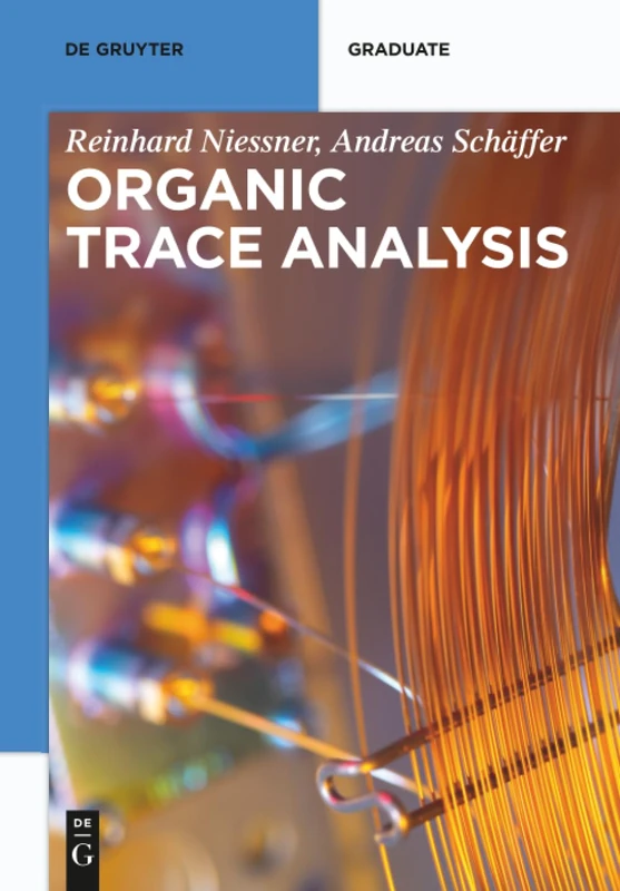 Organic Trace Analysis (De Gruyter Textbook)