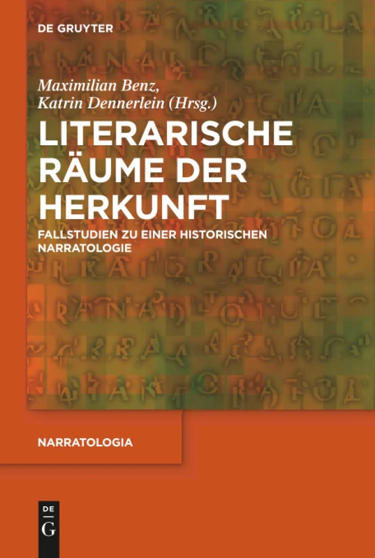 Literarische Räume der Herkunft: Fallstudien zu einer historischen Narratologie: 51