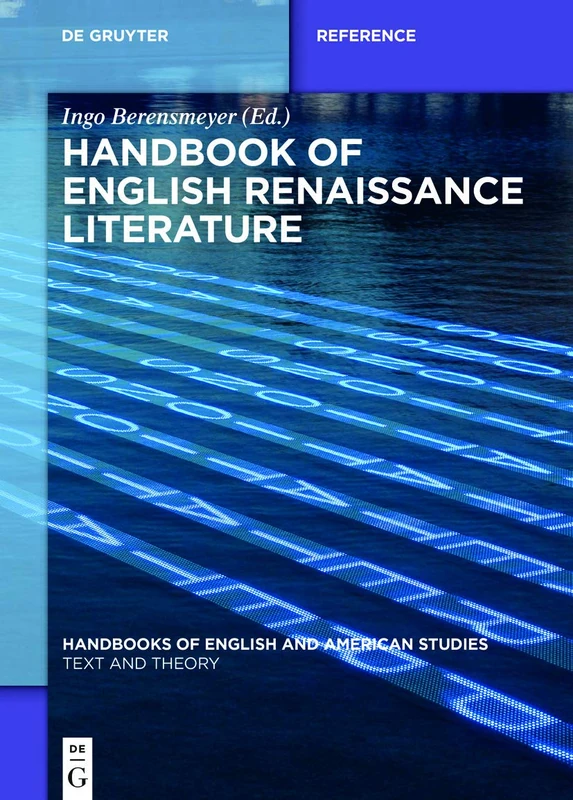 Handbook of English Renaissance Literature: 10 (Handbooks of English and American Studies, 10)