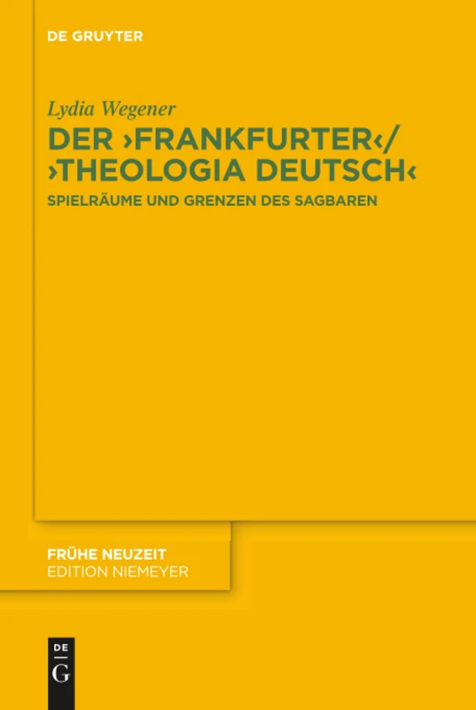 De Gruyter - Der Frankfurter/Theologia deutsch: 201 (Fruhe Neuzeit)