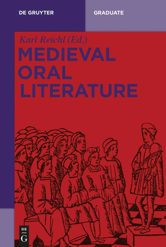 Medieval Oral Literature (De Gruyter Lexikon)