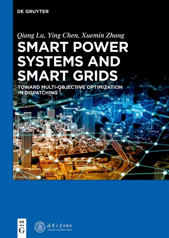 Smart Power Systems and Smart Grids: Toward Multi-objective Optimization in Dispatching