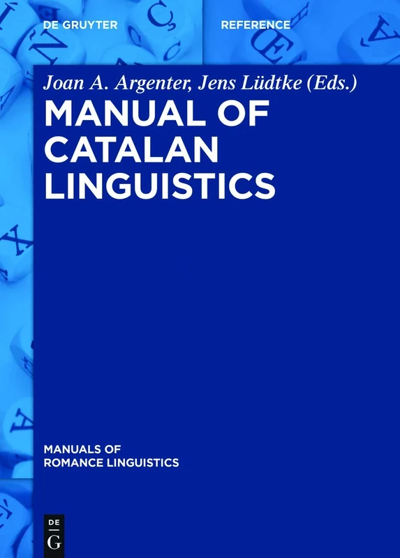 Manual of Catalan Linguistics: 25 (Manuals of Romance Linguistics, 25)