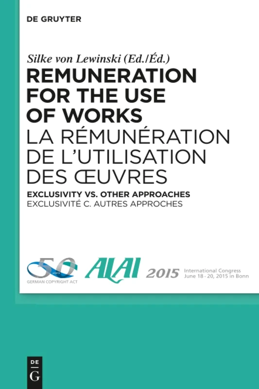 Remuneration for the Use of Works: Exclusivity vs. Other Approaches