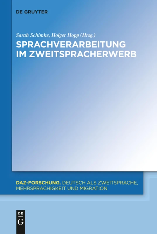Sprachverarbeitung im Zweitspracherwerb: 13 (Daz-Forschung [Daz-For])