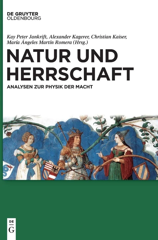 Natur Und Herrschaft: Analysen Zur Physik Der Macht