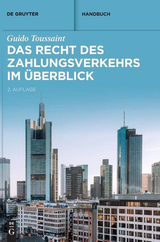 Das Recht des Zahlungsverkehrs im Überblick (De Gruyter Handbuch)