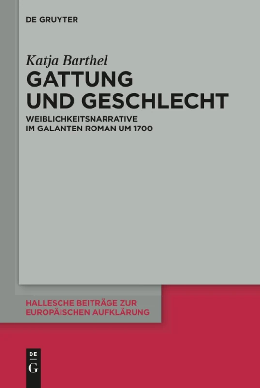 De Gruyter - Gattung und Geschlecht: Weiblichkeitsnarrative