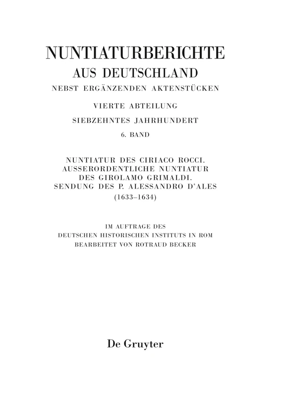 Nuntiatur des Ciriaco Rocci. Außerordentliche Nuntiatur des Girolamo Grimaldi - Sendung des P. Alessandro d'Ales (1633-1634): Außerordentliche ... P. Alessandro D’ales 1633–1634