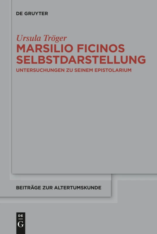 De Gruyter Marsilio Ficinos Selbstdarstellung - Book 352