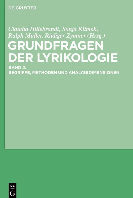 Grundfragen der Lyrikologie 2: Begriffe, Methoden und Analysedimensionen