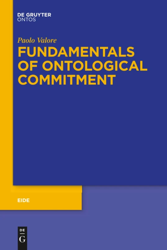Fundamentals of Ontological Commitment: 10 (Eide, 10)