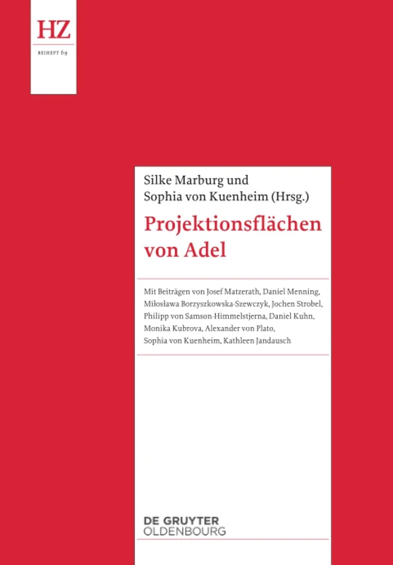 Projektionsflächen von Adel: 69 (Historische Zeitschrift / Beihefte)
