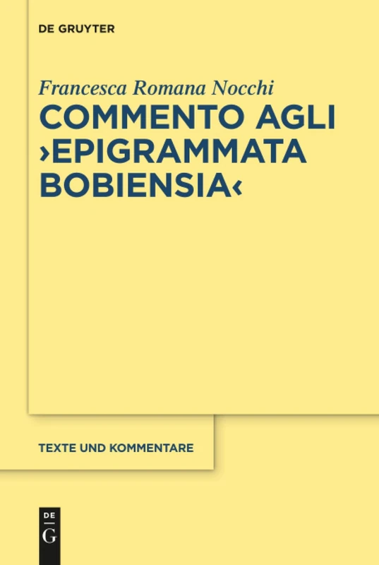 Commento agli "Epigrammata Bobiensia": 54 (Texte und Kommentare, 54)