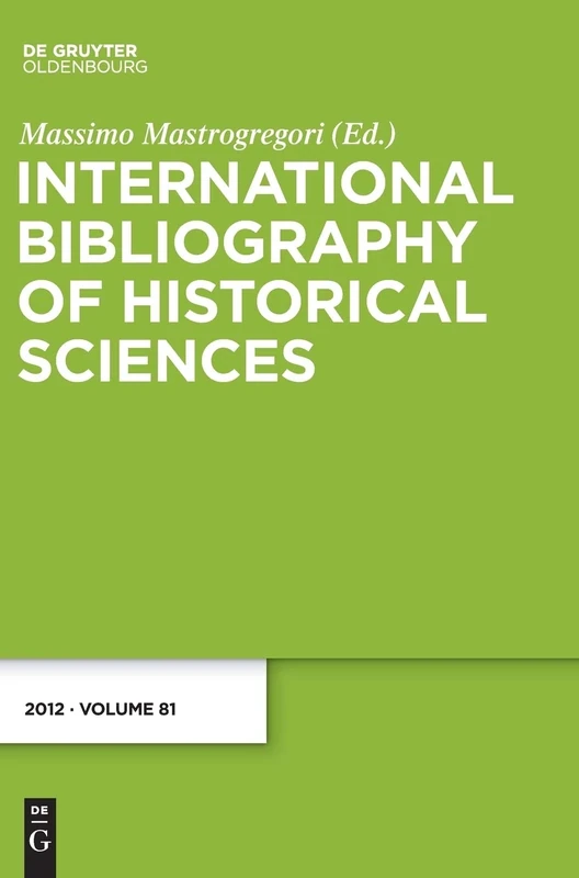 International Bibliography of Historical Sciences 2012: 81