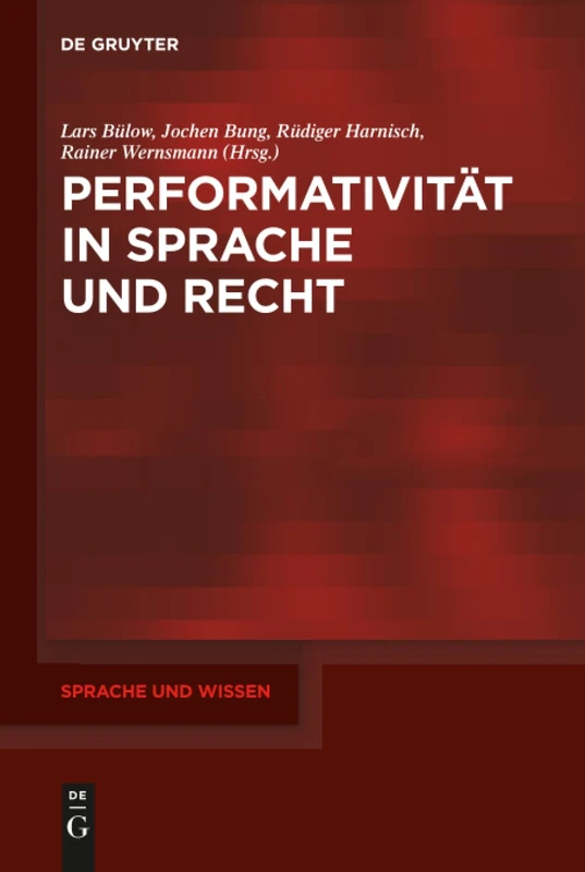 De Gruyter Performativitat in Sprache und Recht: 23 Book
