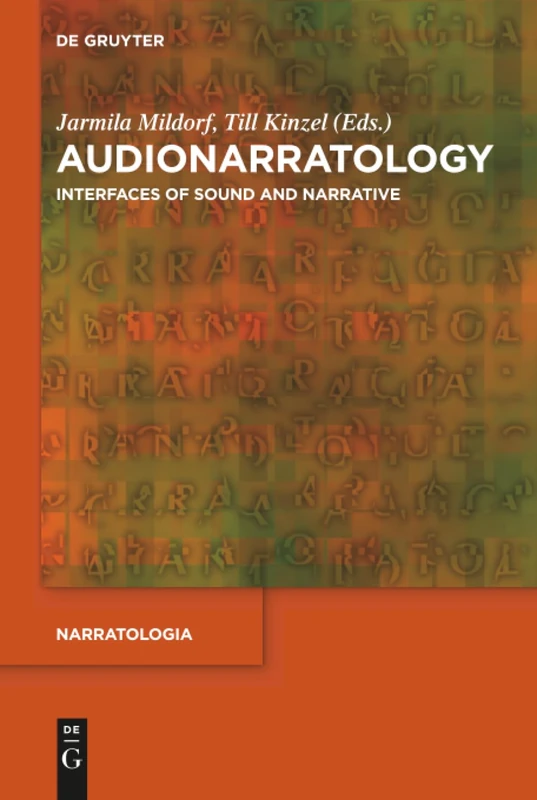 Audionarratology: Interfaces of Sound and Narrative: 52 (Narratologia, 52)