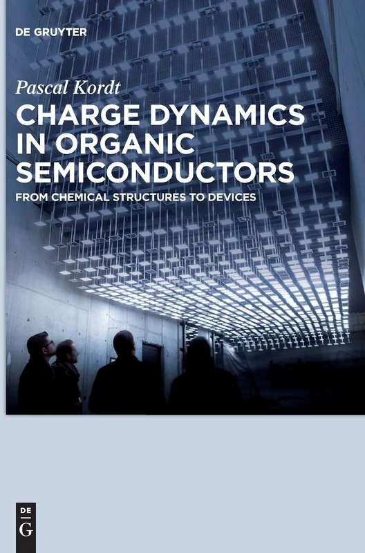 Charge Dynamics in Organic Semiconductors: From Chemical Structures to Devices