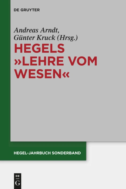 Hegels "Lehre vom Wesen": 8 (Hegel-Jahrbuch Sonderband, 8)