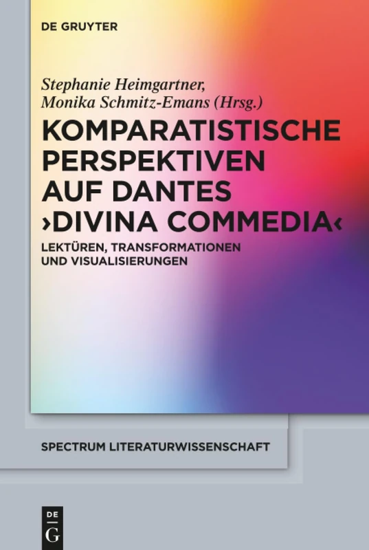De Gruyter Komparatistische Perspektiven auf Dantes Divina Commedia
