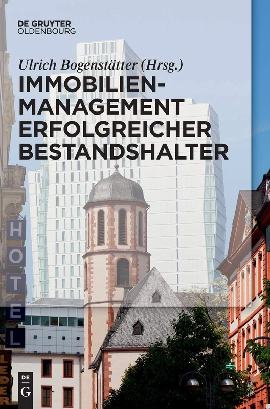 Immobilienmanagement erfolgreicher Bestandshalter