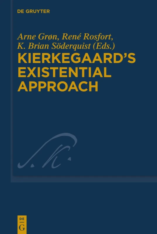 Kierkegaard's Existential Approach: 35 (Kierkegaard Studies. Monograph Series, 35)