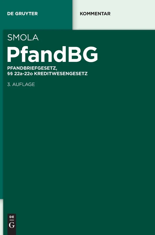 De Gruyter Pfandbg: Pfandbriefgesetz, 22a-22o KWG Kommentar