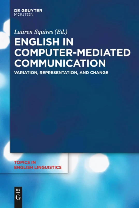 English in Computer-Mediated Communication - De Gruyter Mouton