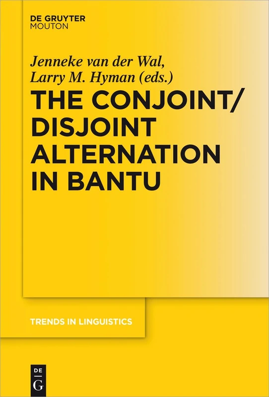 The Conjoint/Disjoint Alternation in Bantu - De Gruyter Mouton