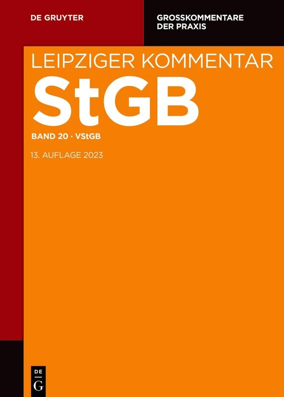 Völkerstrafgesetzbuch (Großkommentare der Praxis)
