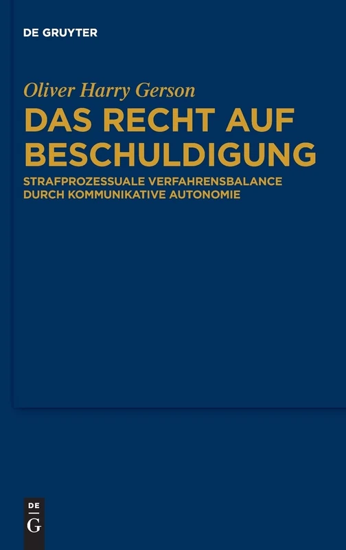 De Gruyter - Das Recht Auf Beschuldigung Book