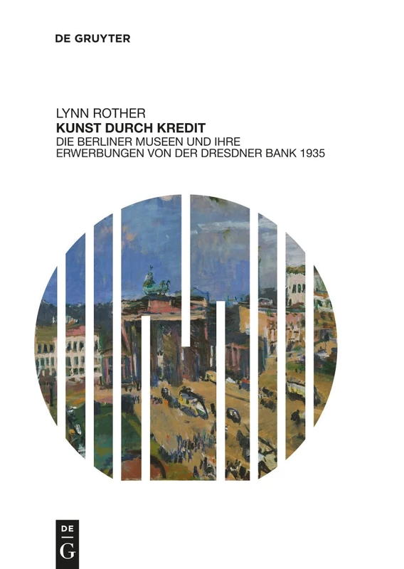 Kunst durch Kredit: Die Berliner Museen und ihre Erwerbungen von der Dresdner Bank 1935 - Image 1