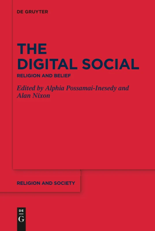 The Digital Social: Religion and Belief: 69 (Religion and Society, 69)