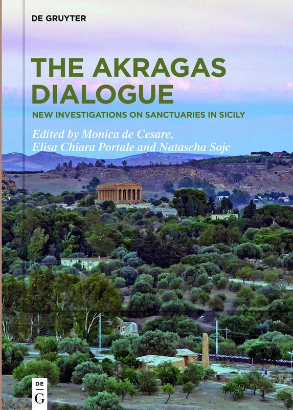 De Gruyter - The Akragas Dialogue: Sanctuaries in Sicily