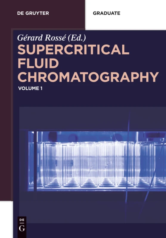 Supercritical Fluid Chromatography: Volume 1: 4800 (De Gruyter Textbook)