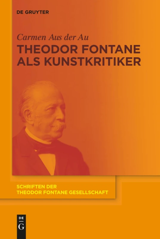 Theodor Fontane als Kunstkritiker: 11 (Schriften der Theodor Fontane Gesellschaft, 11)