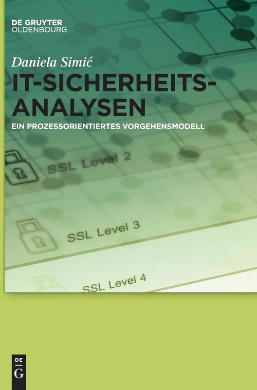 It-Sicherheitsanalysen: Ein Prozessorientiertes Vorgehensmodell
