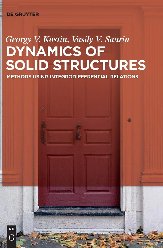 Dynamics of Solid Structures: Methods Using Integrodifferential Relations
