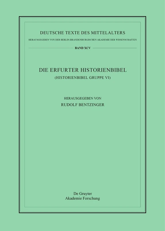 Die Erfurter Historienbibel: (Historienbibel Gruppe VI): 6 (Deutsche Texte Des Mittelalters): 95