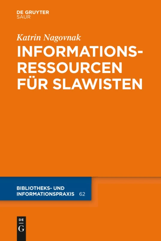 Informationsressourcen für Slawisten: 62 (Bibliotheks- Und Informationspraxis) - Image 1