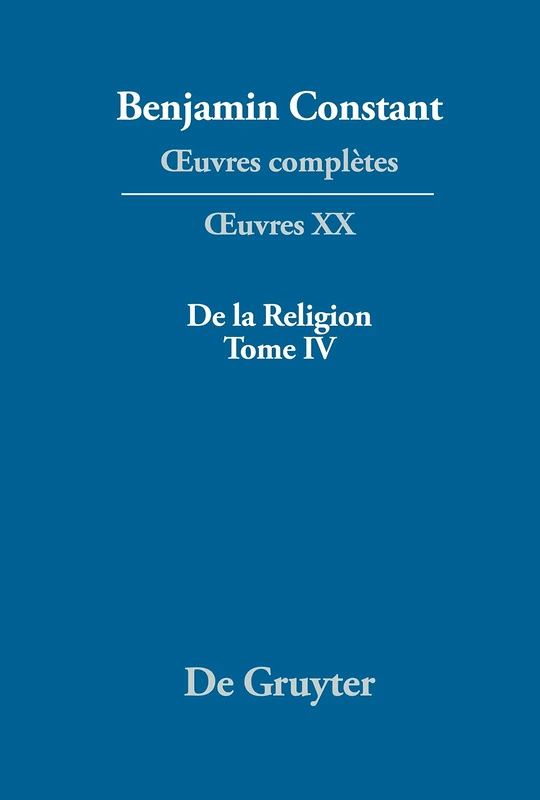 De la Religion, considérée dans sa source, ses formes et ses développements, Tome IV: 4