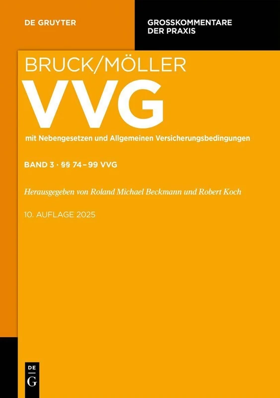 §§ 74-99 VVG: Bruck/Möller Commentary: 3 (Großkommentare Der Praxis)