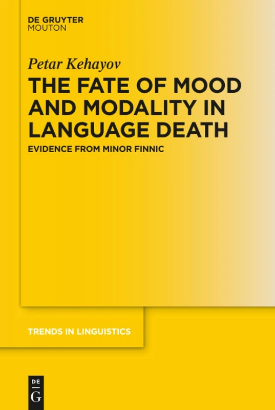 The Fate of Mood and Modality in Language Death: Evidence from Minor Finnic: 307 (Trends in Linguistics. Studies and Monographs [TiLSM], 307) - Image 1